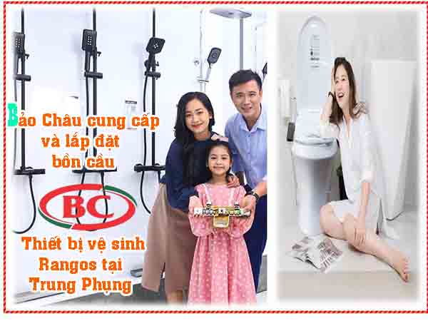 Bảo Châu cung cấp và lắp đặt bồn cầu Rangos tại Trung Phụng 